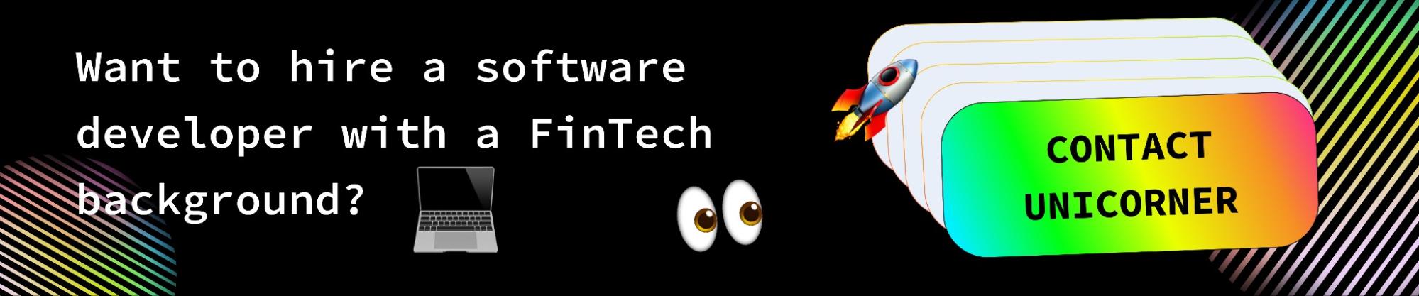 Want to hire a software developer with a FinTech background?